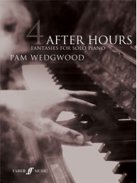 Pam Wedgwood: After Hours 4 - Fantasies (noty na klavír)