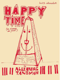 Alexandre Tansman: Happy Time 3 - Intermediate (noty na klavír)