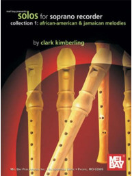 Solos For Soprano Recorder 1 - African-American & Jamaican Melodies (noty na zobcovou flétnu)