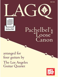 Los Angeles Guitar Quartet: Pachelbel's Loose Canon (noty na kytaru) (+audio)