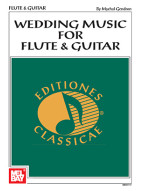 Wedding Music For Flute and Guitar (noty na příčnou flétnu, kytaru)