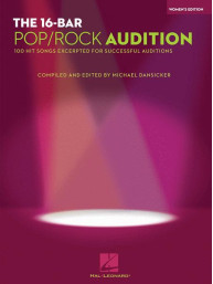The 16-Bar Pop/Rock Audition - Women's Edition (noty na zpěv, klavír)