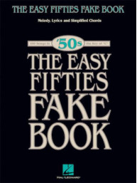 The Easy Fifties Fake Book (noty, melodická linka, akordy)