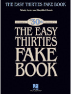The Easy Thirties Fake Book (noty, melodická linka, akordy)