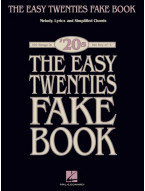 The Easy Twenties Fake Book (noty, melodická linka, akordy)