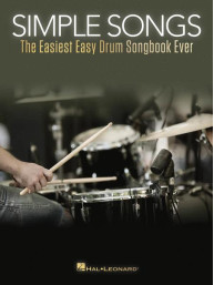 Simple Songs: The Easiest Easy Drum Songbook Ever (noty na bicí)