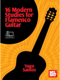 Yago Santos: 16 Modern Studies for Flamenco Guitar (noty, tabulatury na kytaru) (+audio+video)