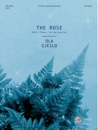 Ola Gjeilo: The Rose - SATB (noty na sborový zpěv, klavír, smyčcový kvartet)
