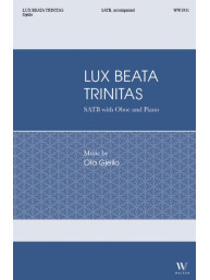 Ola Gjeilo: Lux Beata Trinitas - SATB (noty na sborový zpěv, klavír, hoboj) - SADA 5 ks