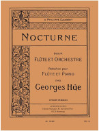 Georges Hüe: Nocturne For Flute And Orchestra (noty na příčnou flétnu, klavír)