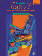 Simply Jazzy 2 - Boogie, Blues, Gospel, Jazz, Ragtime, and Rock (noty na snadný klavír)