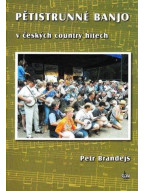 Petr Brandejs: Pětistrunné banjo v českých country hitech (+DVD)