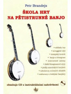 Petr Brandejs: Škola hry na pětistrunné banjo s instruktážním CD