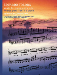 Eduardo Toldra: Music For Voice And Piano (noty na klavír, zpěv)