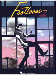 Footloose: The Stage Musical (noty na klavír, zpěv)