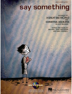 Christina Aguilera & A Great Big World: Say Something (noty na klavír, zpěv, akordy)