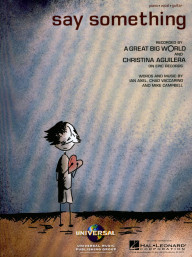 Christina Aguilera & A Great Big World: Say Something (noty na klavír, zpěv, akordy)