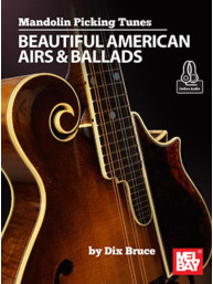 Mandolin Picking Tunes: Beautiful American Airs and Ballads (noty, tabulatury na mandolínu)(+audio)