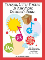 Teaching Little Fingers to Play More Children's Songs (noty na snadný klavír)