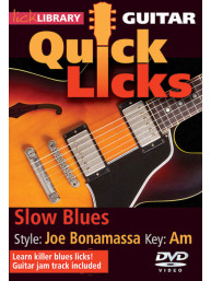 Quick Licks: Slow Blues - Style: Joe Bonamassa-Key: Am (video škola hry na kytaru)