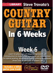 Steve Trovato's Country Guitar in 6 Weeks - Week 6 (video škola hry na kytaru)