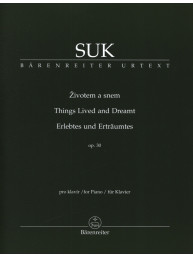 Josef Suk: Things Lived and Dreamt, Op. 30 / Životem a snem (noty na klavír)