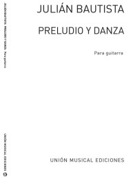 Julian Bautista: Preludio Y Danza - R Sainz De La Maza (noty na kytaru)