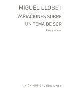 Miguel Llobet: Variaciones Sobre Un Tema De Sors (noty na kytaru)