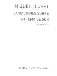 Miguel Llobet: Variaciones Sobre Un Tema De Sors (noty na kytaru)