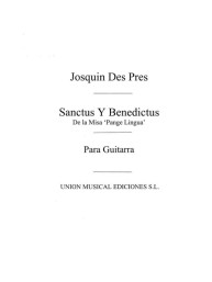 Josquin Des Prez: Sanctus Y Benedictus Misa Pange Lingua (noty na kytaru)