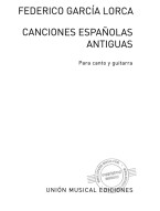 Federico Garcia Lorca: Canciones Espanolas Antiguas (noty na kytaru, zpěv)
