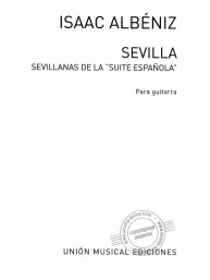 Isaac Albéniz: Sevilla, Sevillanas de la Suite Espa?ola (noty na kytaru)