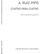 Antonio Ruiz-Pipo: Cuatro Para Cuatro (noty na kytaru)