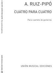 Antonio Ruiz-Pipo: Cuatro Para Cuatro (noty na kytaru)