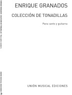 Enrique Granados: Coleccion De Tonadillas (noty na kytaru, zpěv)