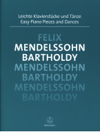 Felix Mendelssohn Bartholdy: Easy Piano Pieces and Dances (noty na klavír)
