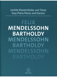 Felix Mendelssohn Bartholdy: Easy Piano Pieces and Dances (noty na klavír)
