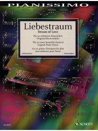 Liebestraum: The Most Beautiful Classical Original Piano Pieces (noty na klavír)