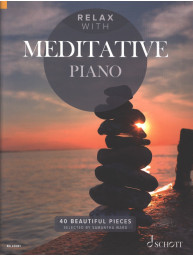 Relax with Meditative Piano: 40 Beautiful Pieces (noty na klavír)