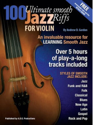 Andrew D. Gordon: 100 Ultimate Smooth Jazz Riffs for Violin (noty na housle)(+audio)