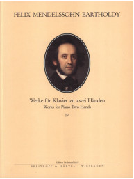Felix Mendelssohn: Works For Piano Two-Hands 4 (noty na klavír)