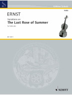 Heinrich Wilhelm Ernst: The Last Rose of Summer (noty na housle)
