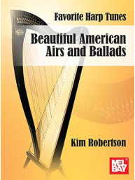 Kim Robertson: Favorite Harp Tunes - Beautiful American Airs and Ballads (noty na harfu)