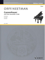 Carl Orff, Gunild Keetman: Gassenhauer nach Hans Neusiedler (noty na klavír)