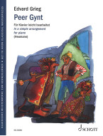 Edvard Grieg: Peer Gynt op. 46 and 55 (noty na snadný klavír)