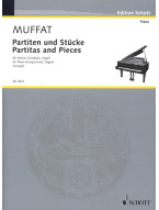 Gottlieb Muffat: Partitas and Pieces (noty na klavír)