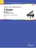 John Bull, Antonio de Cabezón, Jan Pieterszoon Sweelinck: 3 Pavanes from the same theme (noty na klavír)
