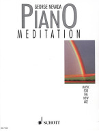 George Nevada: Piano Meditation - Music for the new age (noty na klavír)