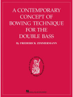 Frederick Zimmermann: A Contemporary Concept of Bowing Technique for the Double Bass (noty na kontrabas)