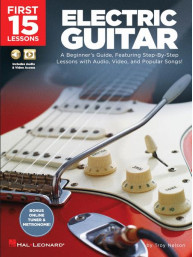 First 15 Lessons: Electric Guitar (tabulatury na kytaru)(+audio+video)
